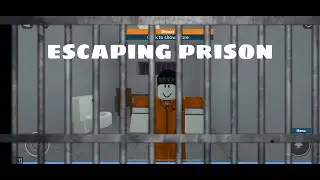 ESCAPING PRISON..