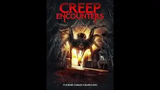 Creep Encounters Trailer