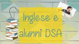Alunni DSA e l'inglese