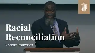 Racial Reconciliation - Ephesians 