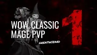 GREATWIZARD 1 🔥 WoW Classic Mage PvP