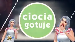 (The Sims 4) Ciocia Gotuje #4  🍴🍰🍝🍪🍩🍌🍳🔪