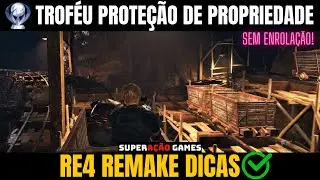 TROFEU PROTEÇÃO DE PROPRIEDADE RESIDENT EVIL 4 REMAKE DICAS