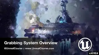 74 Grabbing System Overview