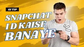 Create Snapchat Account Using Mobile Number (2024 Edition)