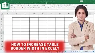 how to increase table border width in excel? 