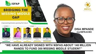 ISFAP 2024 WEBINAR: The merSETA signed an Aggreement with NSFAS to Fund the Missing Middle