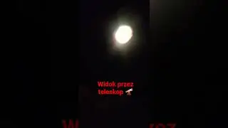 Księżyc przez teleskop 🔭⬇️