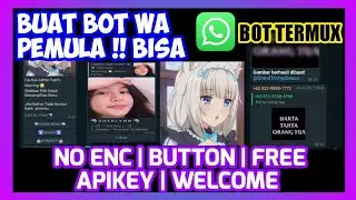 CARA MEMBUAT BOT WHATSAPP|PEMULA|MUDAH|TERMUX FULL FITUR