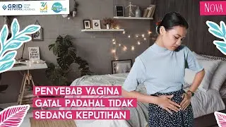 Penyebab Vagina Gatal Padahal Tidak Sedang Keputihan