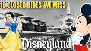 10 Closed Disneyland Rides That We Miss | Disney World Rides