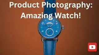 Product Photography: Amazing Watch!