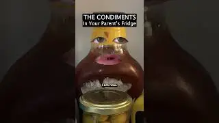 The Condiments In Your Parent's Fridge