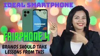 Ideal Smartphone - Fairphone 4.