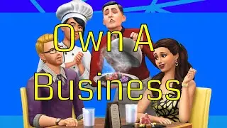 [PS4] Sims 4 Console: How To Buy Start And Run A Business [Beginner Guide] Get To Work!