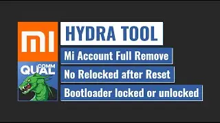Xiaomi Qualcomm Mi Account Remove All MIUI Without Relock and BL Locked