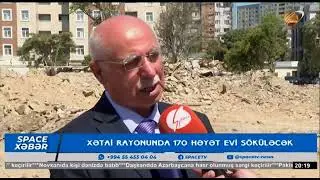 Xətai rayonunda yüzlərlə ev söküləcək