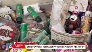 Flash! Otorite nan vil Jeremie depoze lapat sou yon pakèt pwodwi ekspire nan plizyè makèt nan vil la