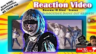 🎶Reacting to: Nanowar Of Steel feat. Michael Starr | Uranus🎶
