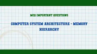 Computer System Architecture - Memory Hierarchy MCQ Questions