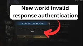 New world invalid response authentication | Invalid response during authentication. Please try again