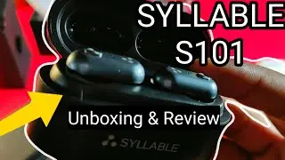 SYLLABLE S101 Earphones 10hrs PlayTime | Full Review & Unboxing!