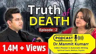 Podcast : Truth of Death ! Understanding the Stages of Death According to Spiritual Science #death
