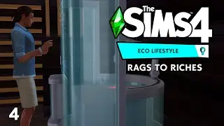 The Sims 4 | Eco Lifestyle | Rags to Riches | Ep 4