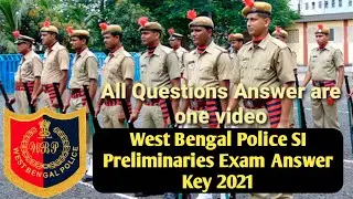 Answer Key of all questions WBP SI Exam || West Bengal Police SI  Preliminary Exam Answer key 2021