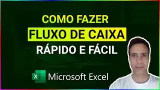 ✅ Como Fazer Fluxo de Caixa Simples e Fácil no Excel