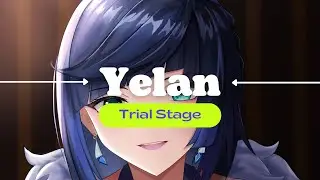 Yelan Test Run Trial Stage.. Genshin Impact