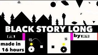 BLACK STORY LONG by JK78 (me) Мой первый собственный лвл, созданный за 16 часов, обзор и верификация