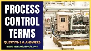 Process Control Glossary - Questions and Answers
