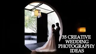 35 Creative Wedding Photography Ideas