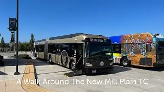 A Walk Around The New Mill Plain Transit Center