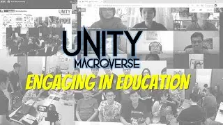Unity Macroverse : Engaging in Education