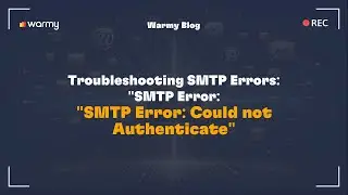 Troubleshooting SMTP Errors: 