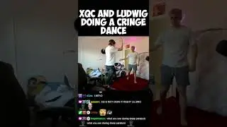 xQc and Ludiwg doing the goofy ahh Ludwig Dance (cringe)