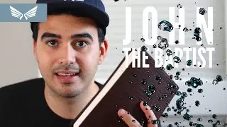 John the Baptist: Who Was John the Baptist? | Bible Study | Panem Project