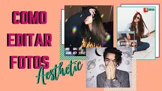 CÓMO EDITAR FOTOS AESTHETIC EN PICSART