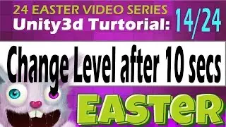 Unity3D Tutorial Change Level after 10 secs