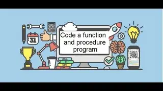 How to code a program with a Function and Procedure from the planning