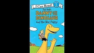 Reading Danny and the Dinosaur and the New Puppy by Syd Hoff - Leo