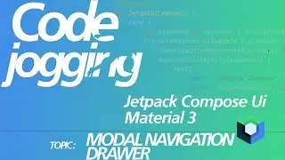 Kotlin With Jetpack Compose Ui And Material 3:  Modal Navigation Drawer
