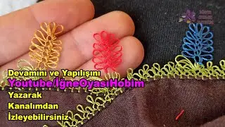 Kolay ve Gösterişli İğne Oyası - Gören İstedi