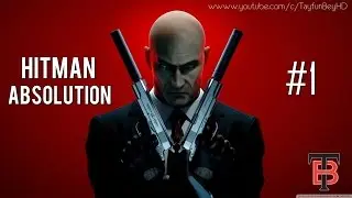 Hitman: Absolution - Bölüm 1 - Victoria'yı Kurtarma Yolunda