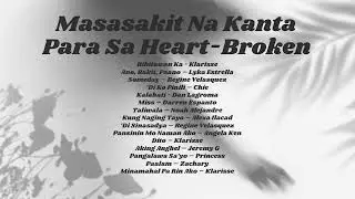 Masasakit Na Kanta Para Sa Heart Broken
