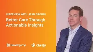 Clarify Health Solutions with Jean Drouin
