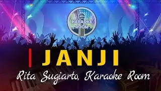 JANJI Karaoke (Rita Sugiarto) Dangdut Koplo Lirik Tanpa Vokal | Karaoke Room