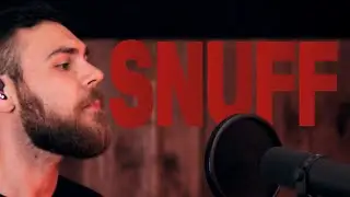 Snuff - Slipknot (Vocal Cover)